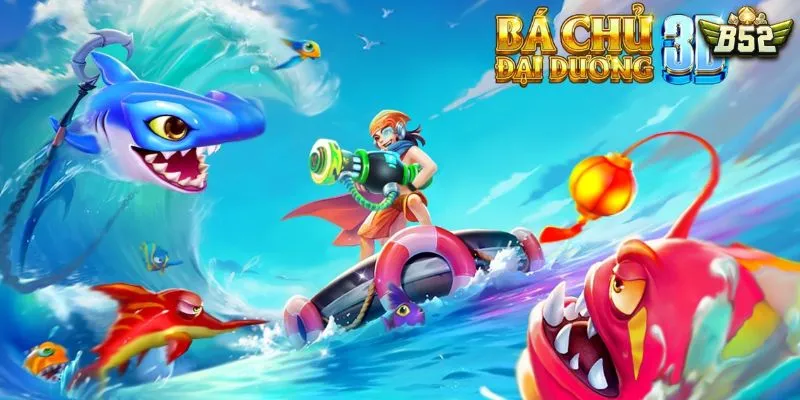 Bá Chủ Đại Dương B52 Club: Đỉnh Cao Đồ Họa 3D Đẳng Cấp